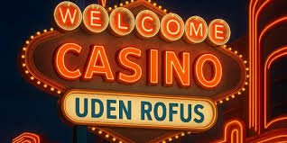 Casino uden ROFUS Oplev de Bedste Spilmuligheder Casino uden ROFUS Oplev de Bedste Spilmuligheder